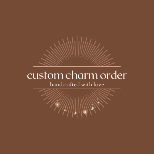 Custom Charm Order